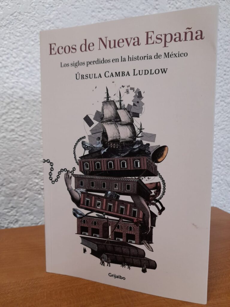 Ecos de la Nueva España con Úrsula Camba
