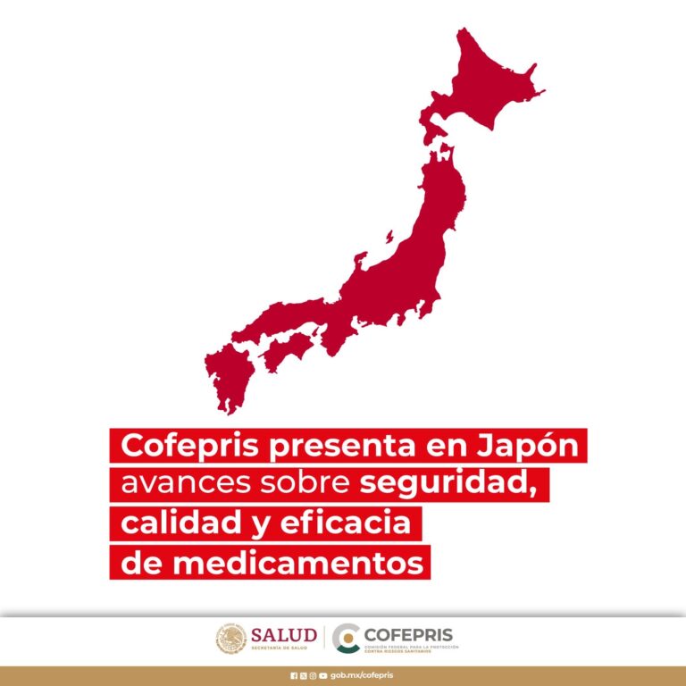 Cofepris presenta en Japón avances sobre seguridad, calidad y eficacia de medicamentos