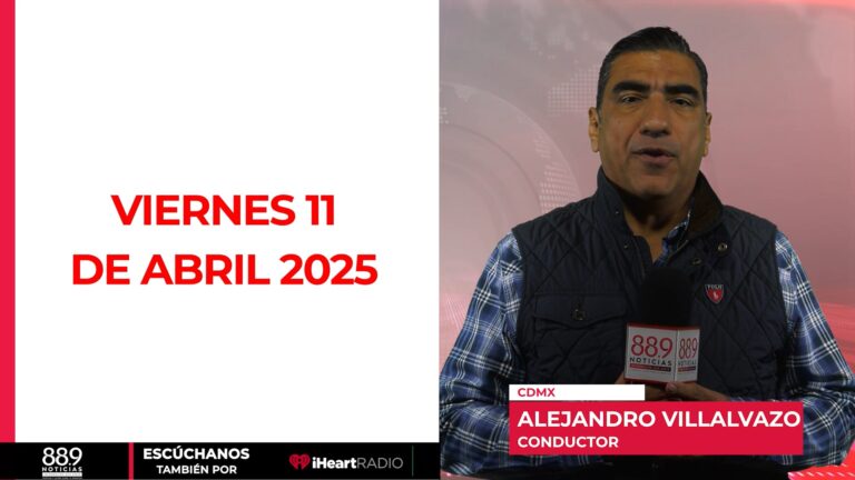 La Mañanera de Panorama Informativo del viernes 11 de abril de 2025